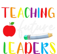 Back To School Teaching Future Leaders Teacher Life Gifts T-Shirt