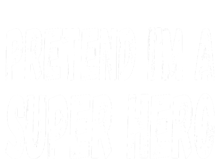 Lazy Pretend I'm A Super Hero Halloween or Costume Party T-Shirt