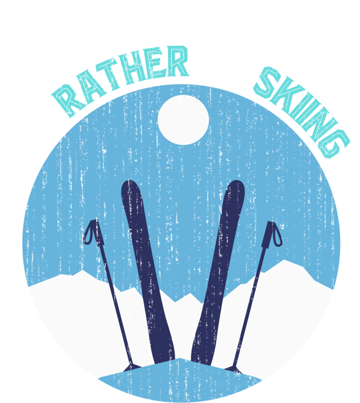 Id Rather Be Skiing Gift For Dad T-Shirt