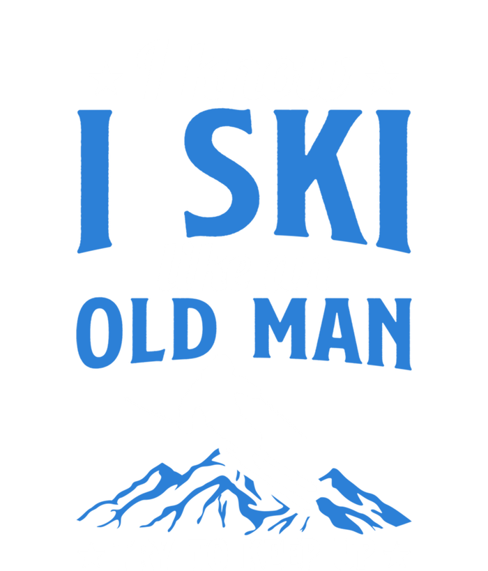 I Know I Ski Like An Old Man Try To Keep Up Gift For Dad Legacy Cool Fit Booney Bucket Hat