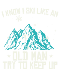 I Know I Ski Like An Old Try To Keep Up Gift Doggie Tank