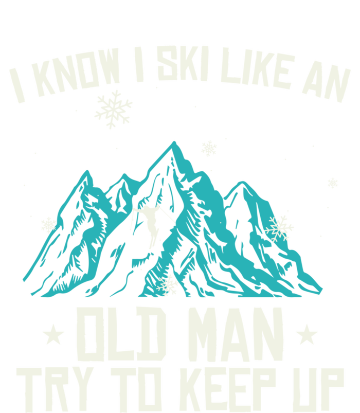 I Know I Ski Like An Old Try To Keep Up Gift Doggie Tank