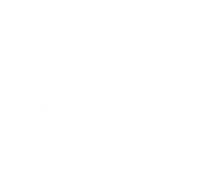 I Know I Ski Like An Old Try To Keep Up Snowboard Skier Gift T-Shirt