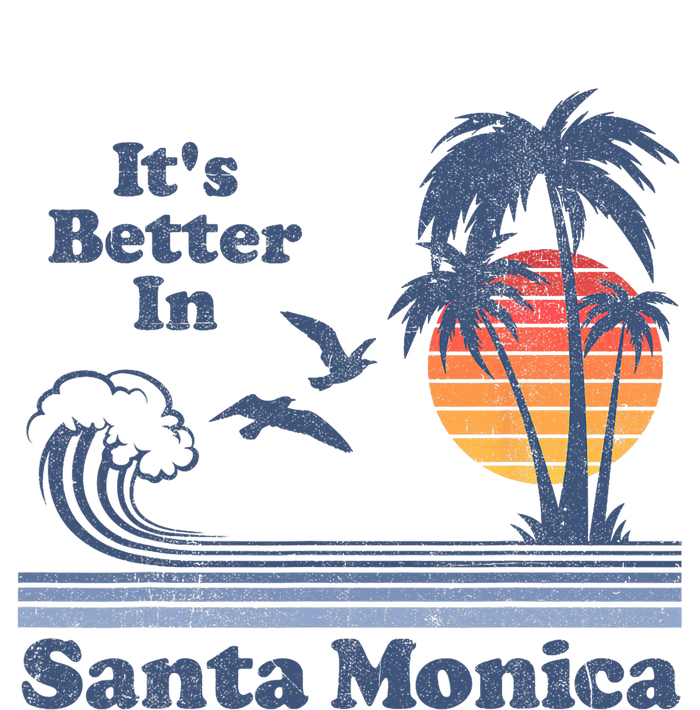 Its Better In Santa Monica California Retro Vintage 80s 70s T-Shirt