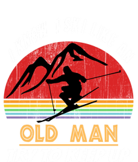 I Know I Ski Like An Old Try To Keep Up Vintage Gift Great Gift T-Shirt