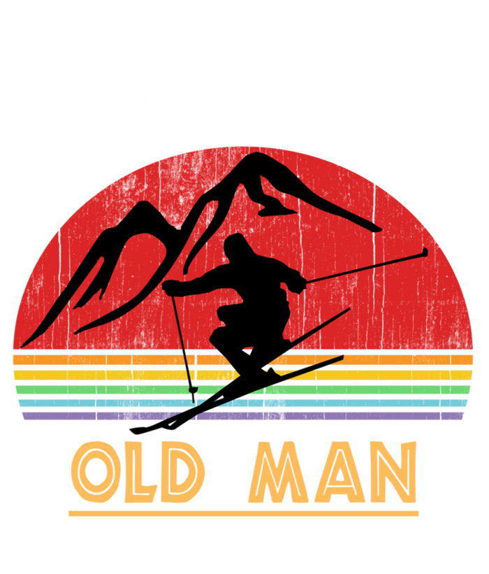 I Know I Ski Like An Old Try To Keep Up Vintage Gift Great Gift T-Shirt