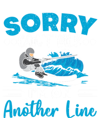 Sorry Cant Talk Im On Another Line Water Ski Water Skiing Gift T-Shirt