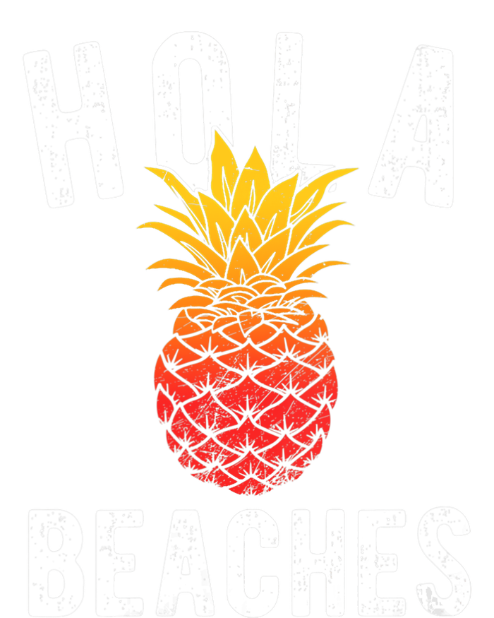 Hola Beaches Pineapple Women Funny Beach Vacation Trip T-Shirt