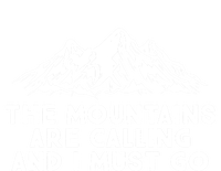 The Mountains Are Calling And I Must Go Hiking Skiing Cute Gift T-Shirt