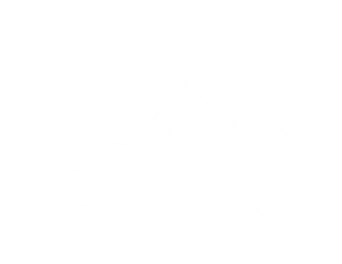 The Mountains Are Calling And I Must Go Hiking Skiing Cute Gift T-Shirt