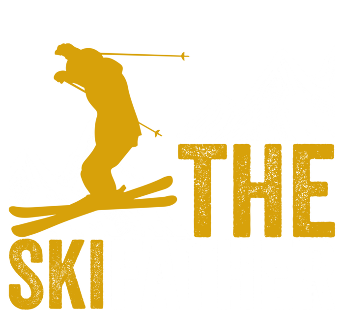 The Ski Father Cool Dad Skiing Adventure Slope Style Design Gift Sweatshirt Cinch Pack Bag