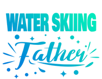 Water Skiing Father Water Skier Gift Sweatshirt