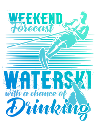 Waterski Weekend Forecast Ing Funny Gift Funny Water Skiing Cool Gift T-Shirt