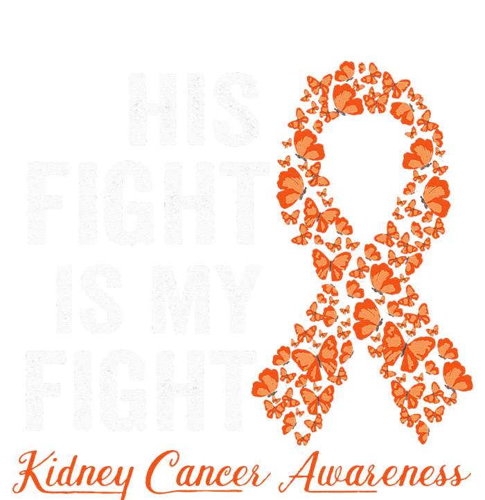 His Fight Is My Fight Orange Ribbon Kidney Cancer Awareness Yupoong Adult 5-Panel Trucker Hat