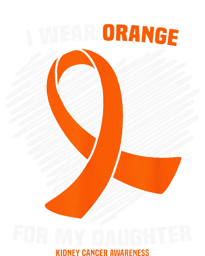 I Wear Orange For My Daughter Kidney Cancer Awareness T-Shirt