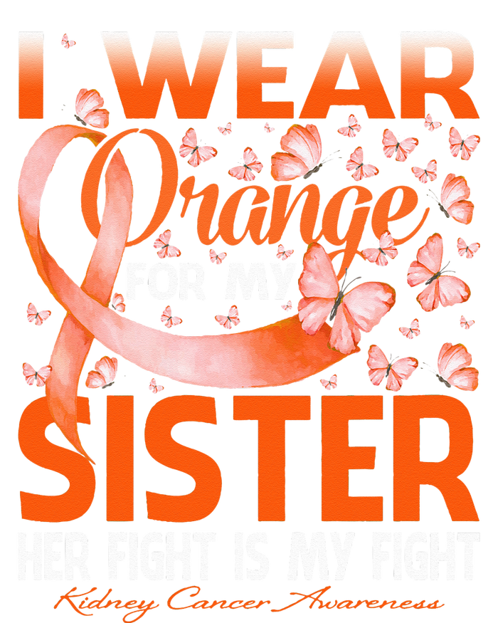 I Wear Orange For My Sister Kidney Cancer Awareness Full Zip Hoodie