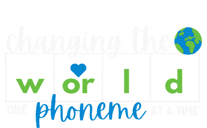 Changing The World One Phoneme At A Time T-Shirt