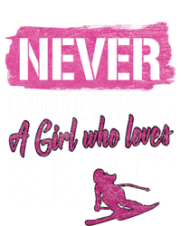 Ski Lovers Never Underestimate A Who Loves Skiing Gift Funny Gift Tote Bag