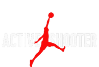 Funny Active Shooter Basketball Lovers Sarcasm Men Women Tall Sweatshirt