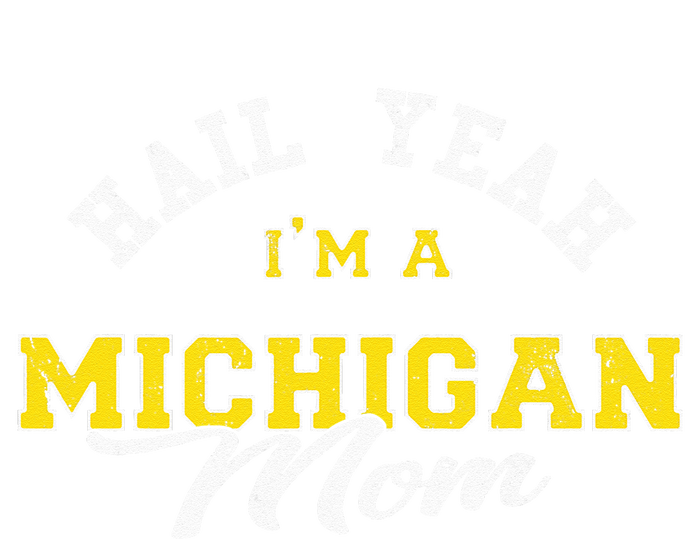 HAIL YEAH IM A MICHIGAN MOM Proud Michigan College USA Dry Zone Grid Polo