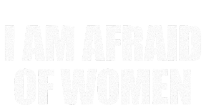 I Am Afraid Of Women Tank Top