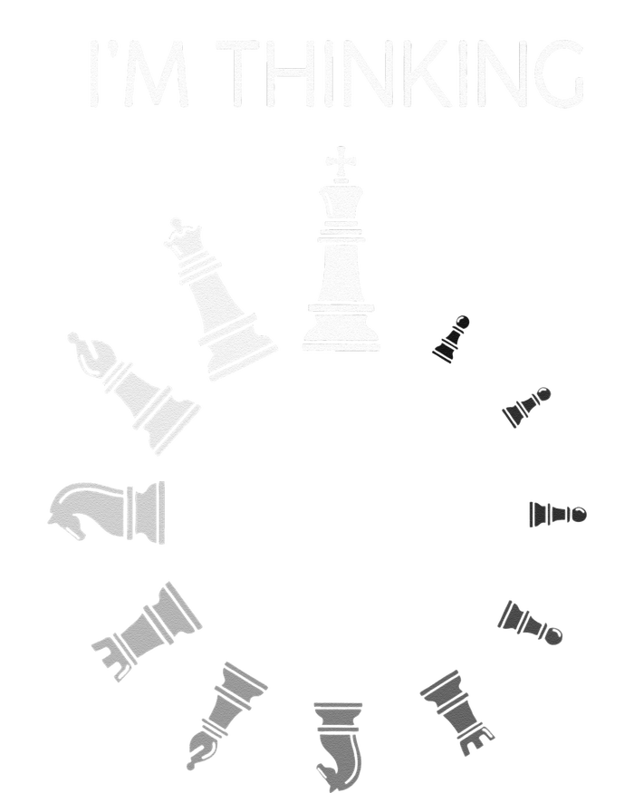 I Am Thinking Chess Pieces Im Thinking Chess Player Lover T-Shirt