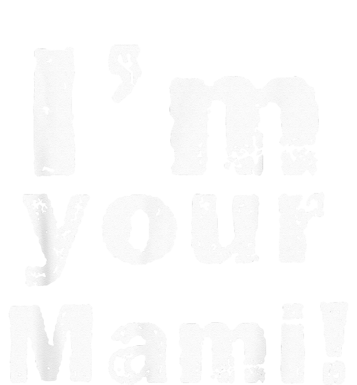 Im Your Mami Mom Mama Funny Mothers Day Snapback Five-Panel Rope Hat