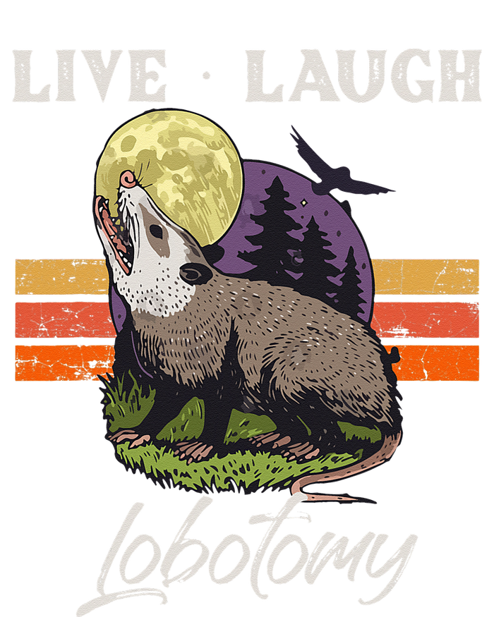 Live Laugh Lobotomy Opossum Funny Possum Lobotomies T-Shirt