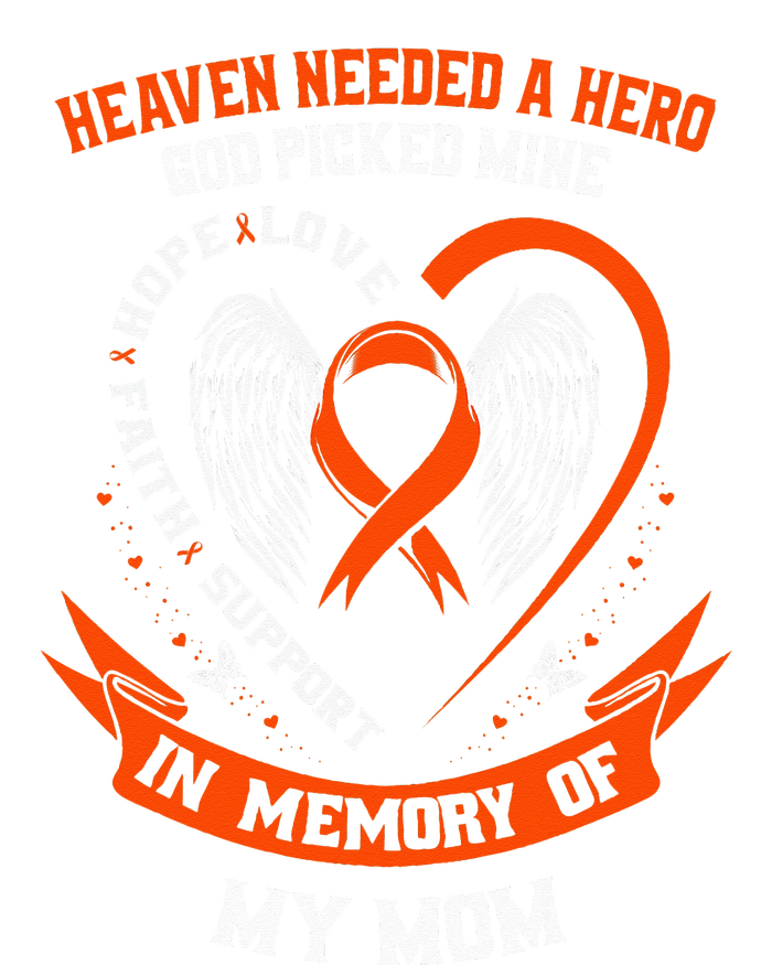 Heaven Needed A Hero God Picked My Mom Leukemia Awareness Poster