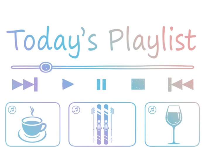 Today Playlist Coffe Wine And Snow Skiing Cool Gift Button