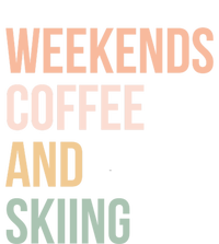 Vintage Retro Ski Tops Weekends Coffee And Skiing Great Gift Women's T-Shirt