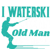 Waterskiiing I Waterski Like An Old Gift Hoodie