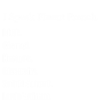 I Speak Fluent French Ladies Essential Tank