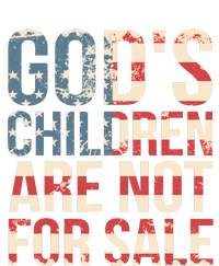 Gods Children Are Not For Sale Funny Political T-Shirt