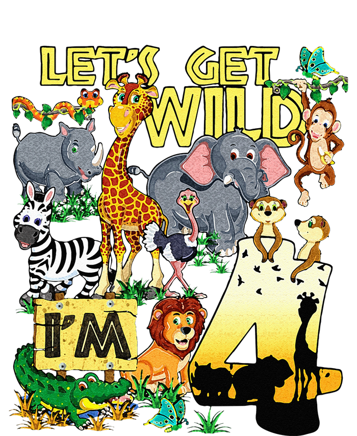 4 Year Old Zoo Safari Birthday Party Tee Lets Get Wild Im 4 T-Shirt