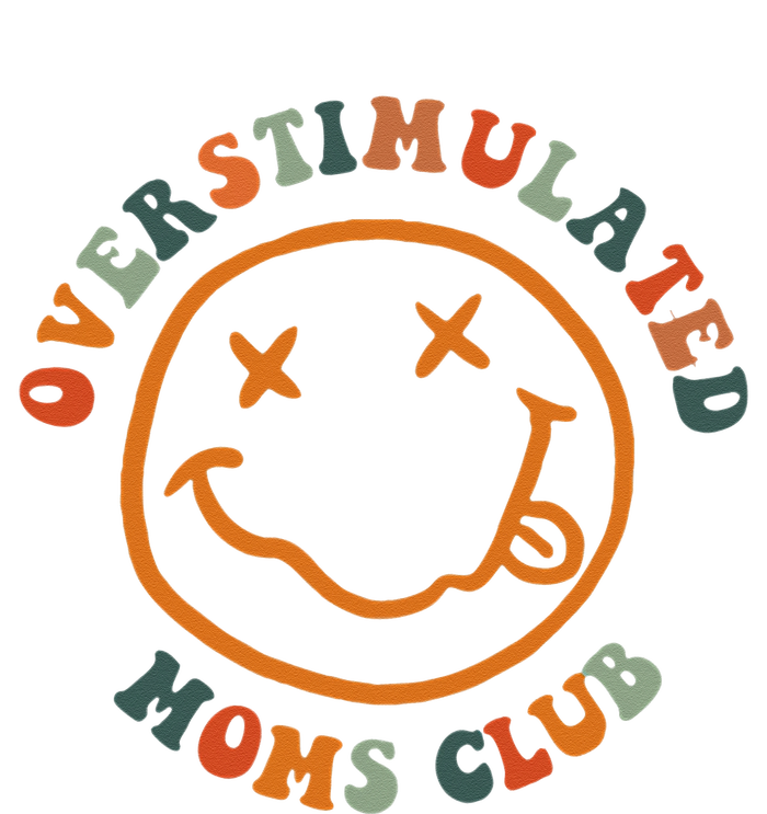 Overstimulated Moms Club Retro Groovy On Back T-Shirt