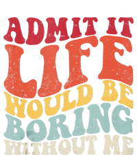 Admit It Life Would Be Boring Without Me Funny Saying Retro Short Acrylic Beanie