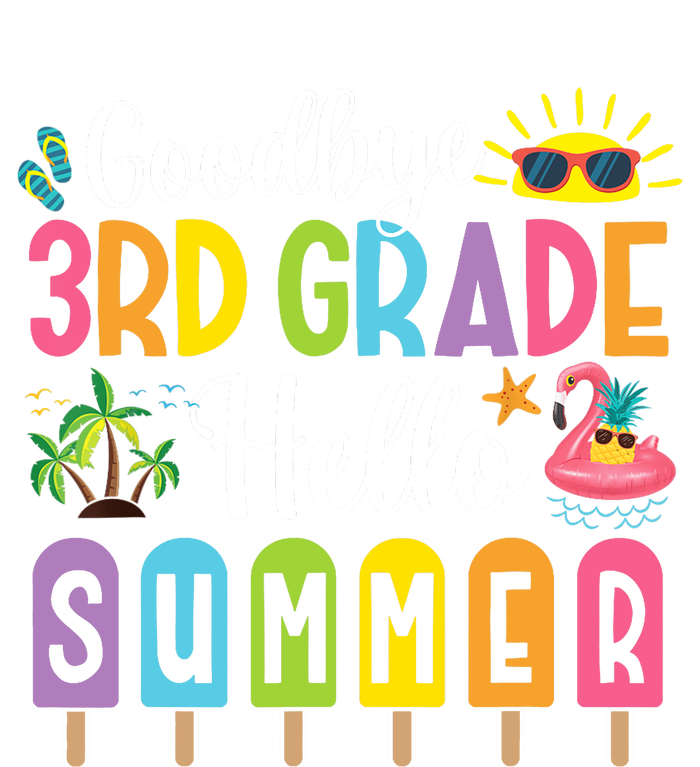 Goodbye 3rd Grade Hello Summer Popsicle Ice Last Day T-Shirt