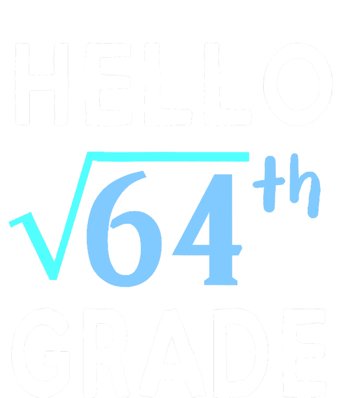 Hello Square Root Of 64 Grade Funny 8th Grader School Gift Sustainable Knit Beanie