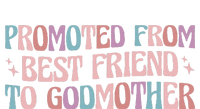 Best Friend Godmother Promoted From Best Friend To Godmother Toddler T-Shirt