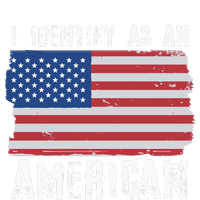 I Identify As An American Proud US American T-Shirt