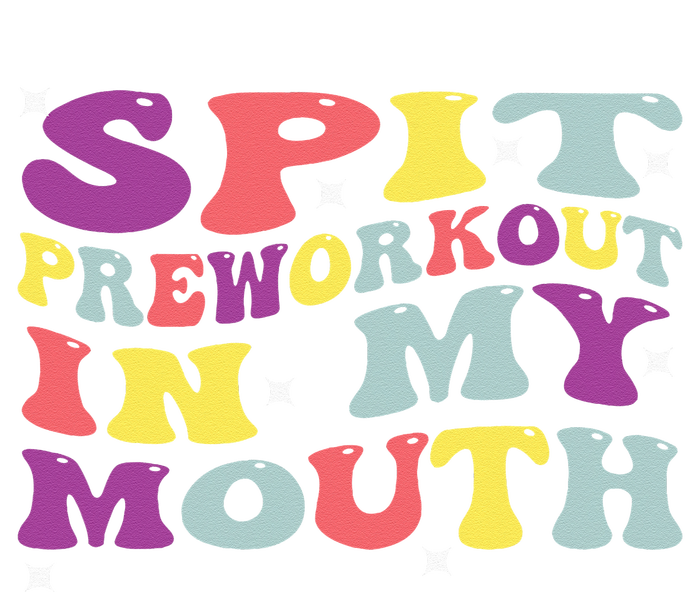 Spit Preworkout In My Mouth Funny Sarcastic Gym Kids Tie-Dye T-Shirt