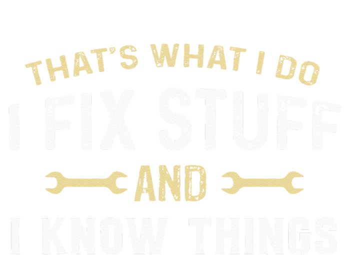 Thats What I Do I Fix Stuff And I Know Things Mechanic Funny Sustainable Beanie