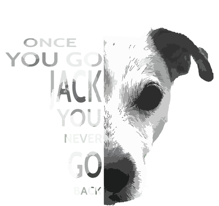 Once You Go Jack Russell Terrier Shirts Gift For Dog Lover T-Shirt