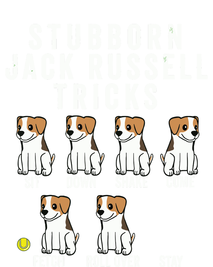 Stubborn Jack Russell Terrier Tricks Shirts Dog Gift T-Shirt