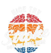 Nice Try Im Still Here Stroke Awareness Stroke Survivor Dry Zone Grid Polo