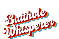 Butthole Whisperer Sarcastic Jokes Retro Funny T-Shirt