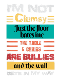 Im Not Clumsy Funny Sayings Sarcastic Men Women Girls Kids Tie-Dye T-Shirt