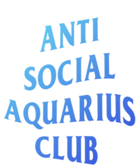 Anti Social Aquarius Club Birth Sign Aquarius Zodiac Cute Gift Sweatshirt