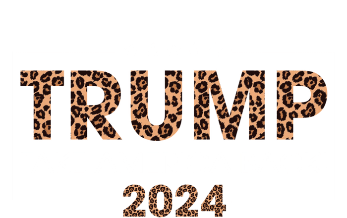 Donald Trump 2024 Take America Back Leopard Print Gift Wo T-Shirt